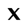 x